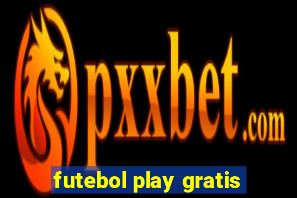 futebol play gratis